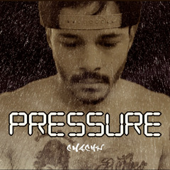 "Pressure"