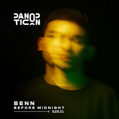 Panopticon w/B E N N - Before Midnight S2E31
