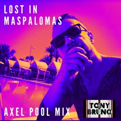 LOST IN MASPALOMAS - AXEL BIRTHDAY MIX