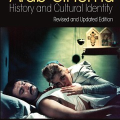 [PDF] READ Free Arab Cinema: History and Cultural Identity: Revised an