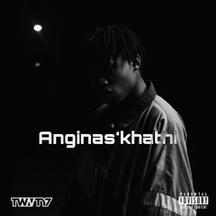 Anginas'khathi