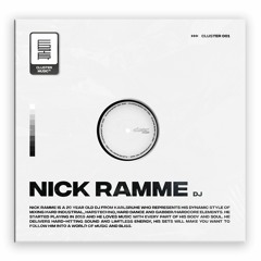 CLUSTER 001 // NICK RAMME