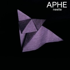 APHE - Neelie (Original Mix)