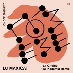 COMEME MUCHO 001 - DJ Maxicat - 123