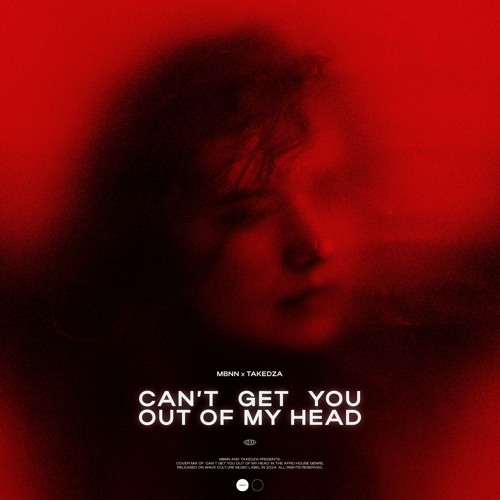 MBNN, Takedza - Can't Get You Out Of My Head