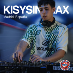 Kisysintrax | TussyTech #034