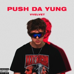 Push Da Yung (prod. By ICEAGE)