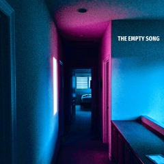 THE EMPTY SONG