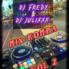 Mix KOMPA VOL 2 by Dj FRÉDY & Dj JULIXXX.