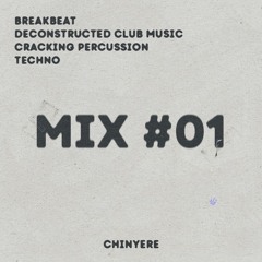 MIX #01 - BREAKBEAT/CRACKING PERCUSSION/TECHNO/DCM)