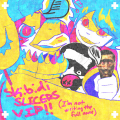 [For "Project: Rusher"] SKiBIDI SLiCΞRS (ΩΜΞGΛ SiGMΛ+++++++++++ VIP)
