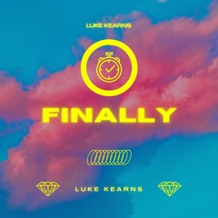 Luke Kearns - Finally