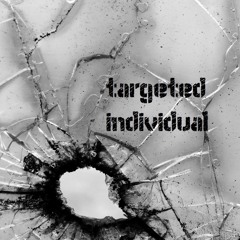 Targeted Individual