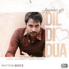 Dil Di Dua (Fast+Reverb) - Amrinder Gill