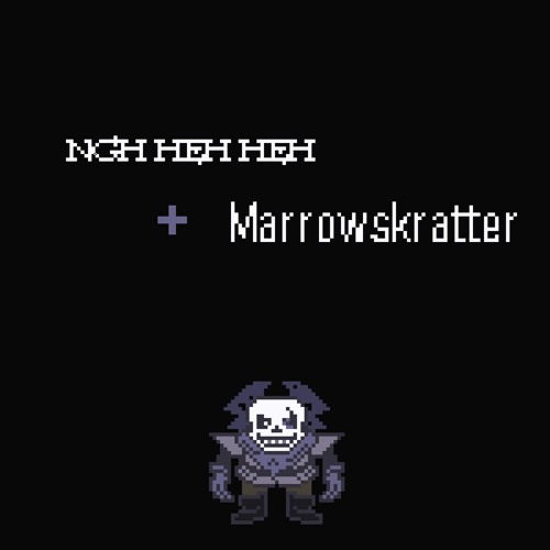 [SWAPFELL] Ngh Heh Heh + Marrowskratter