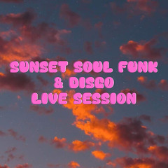 Sunset Soul & Funk Live Session Nov 13th 2021.