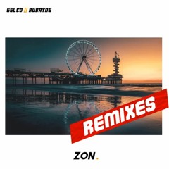 Eelco X Rubayne - Zon (Ransom Remix)