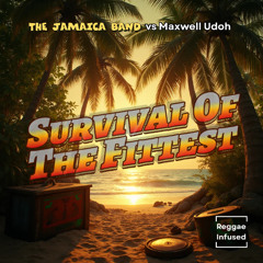 Survival Of The Fittest - Reggae EDM Radio Edit