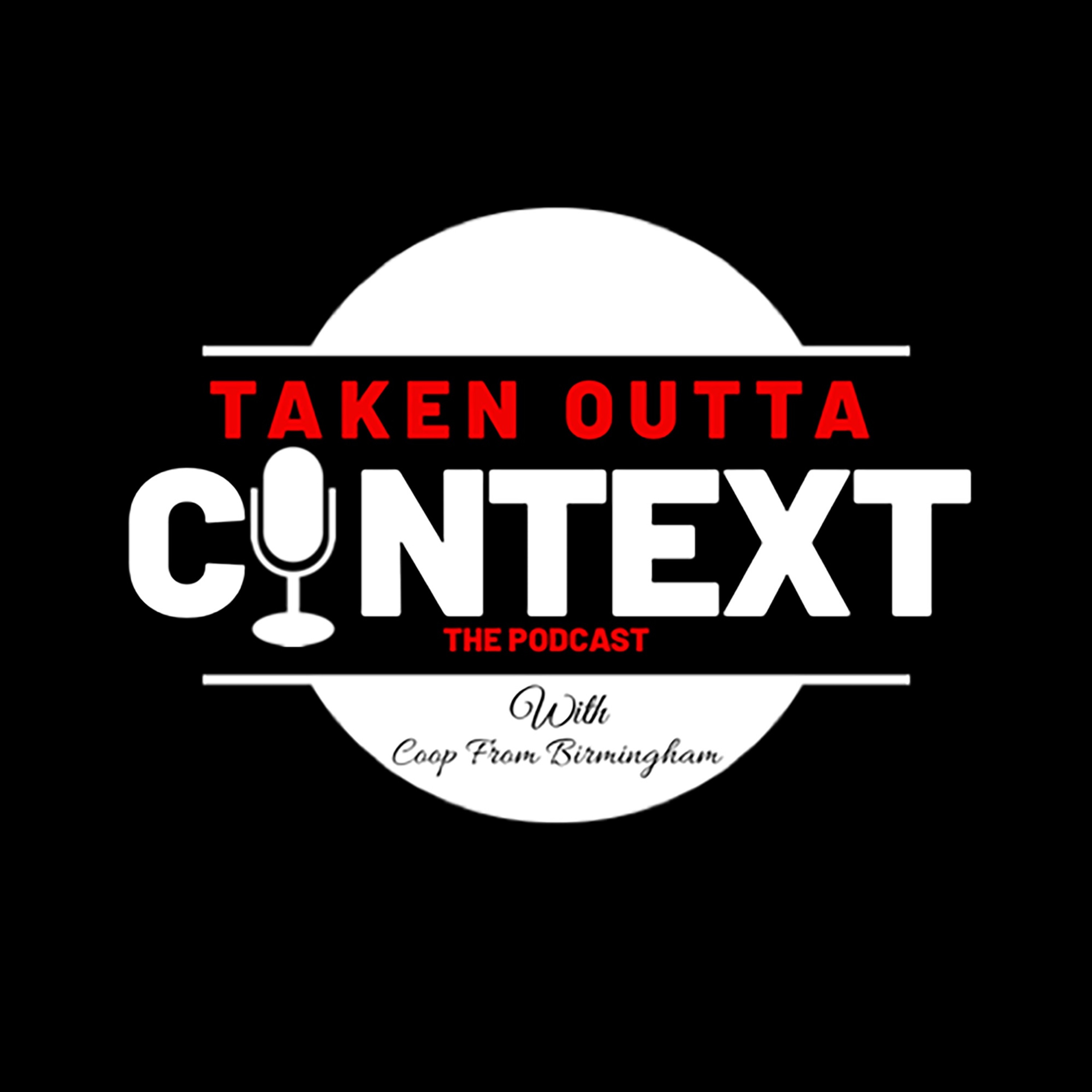 Taken Outta Context Podcast