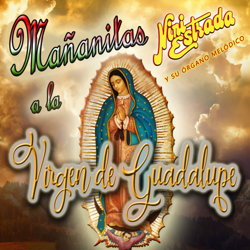  Listen to Buenos Dias Paloma Blanca by Nini Estrada y su Órgano Melódico in Mañanitas a la Virgen de Guadalupe playlist online for free on SoundCloud