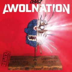 AWOLNATION- Mayday!!! Fiesta Fever (CHVGZ Remix)