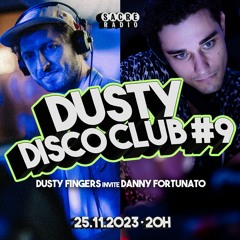 Dusty Disco Club #9 Dusty Fingers invite Danny Fortunato / Disco & World mix