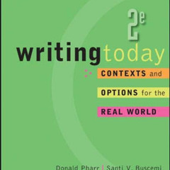 FREE PDF 📖 Writing Today: Contexts and Options for the Real World, 2nd Edition by  D
