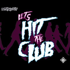 Lets Hit the Club (feat. Xavier Wulf)