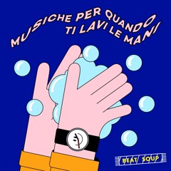 Glakoo x BeatSoup - Musiche Per Quando Ti Lavi Le Mani