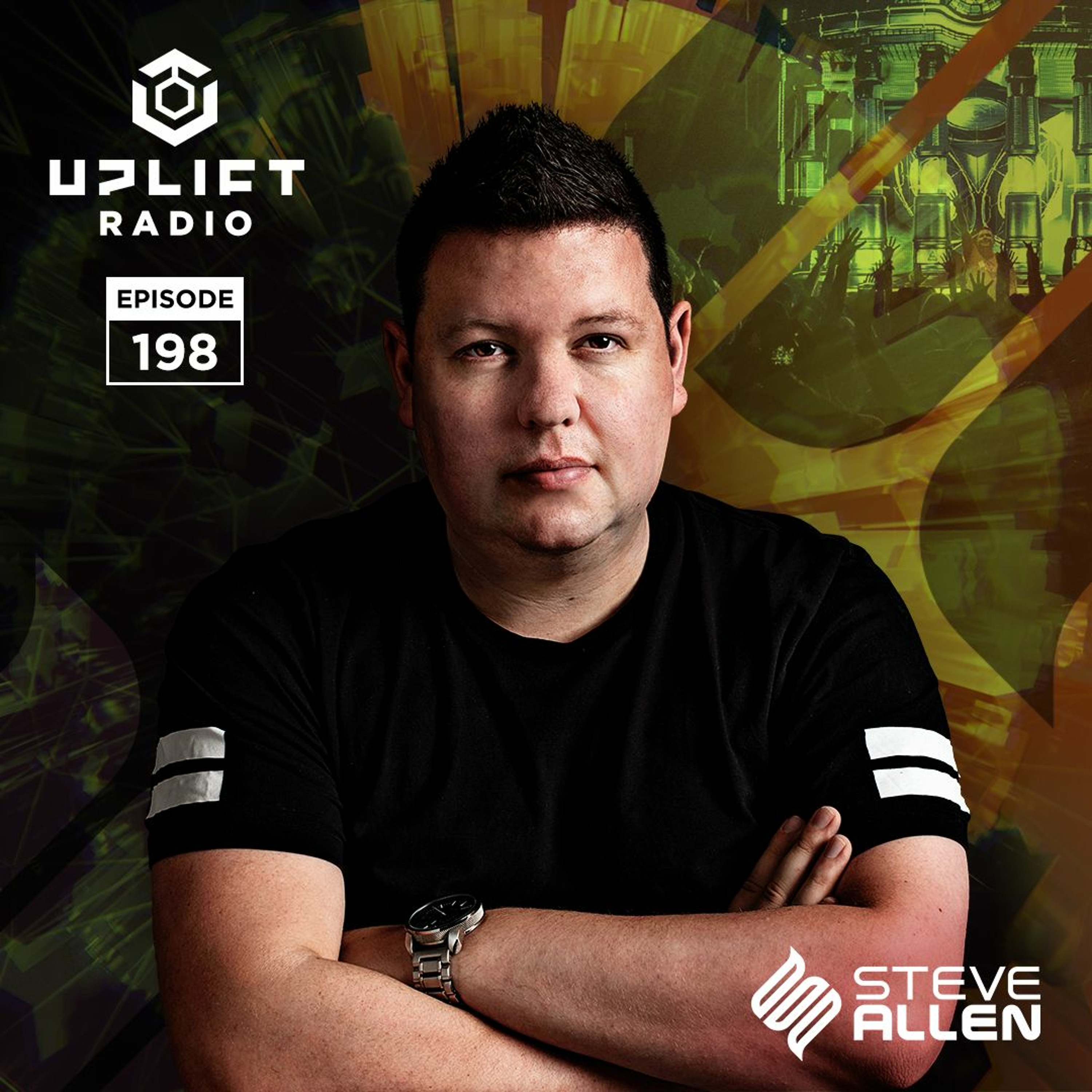 Steve Allen Pres Uplift 198 (Uplift Top 100 - Tracks 40 - 20) episode artwork