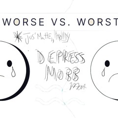 WORSE(VS)WORST