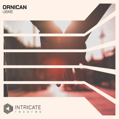 ORNICAN - U&Me (Original Mix)