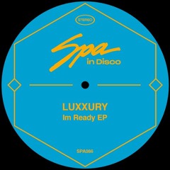 LUXXURY - I'm Ready [Spa In Disco] MI4L.com]