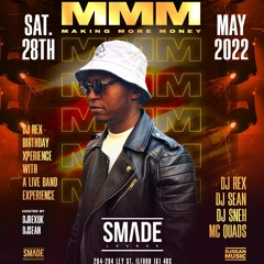 #MMM @DJREXUK AND FRIENDS AFROBEATS BIRTHDAY MIX (SAT. 28TH MAY @SMADE LOUNGE ILFORD IG1 4BS)