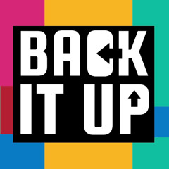 BACK IT UP