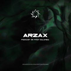 Kritical Techno Sessions 29. ARZAX