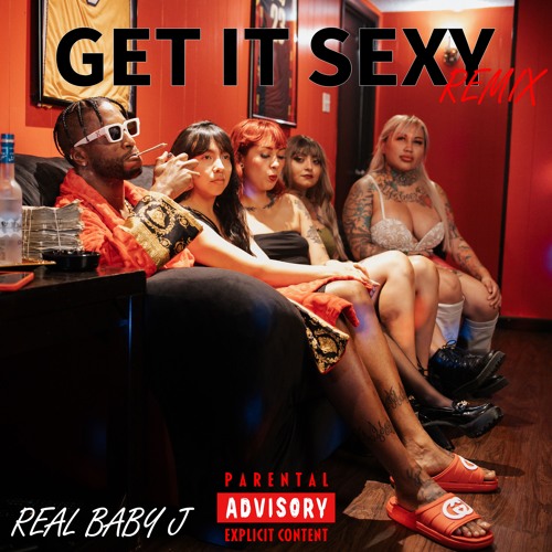 Baby J - Get It Sexyy (REMIX)