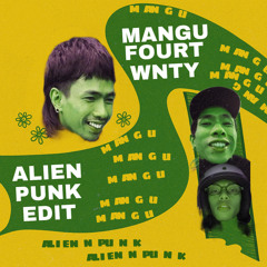 Fourtwenty - Mangu (aliennpunk edit)