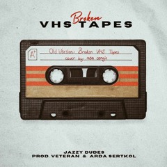 Jazzy Dudes Broken VHS Tapes