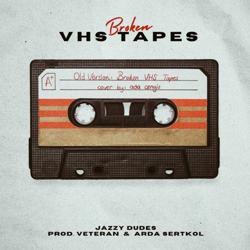Jazzy Dudes Broken VHS Tapes