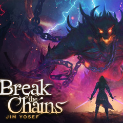 Jim Yosef - Break the Chains