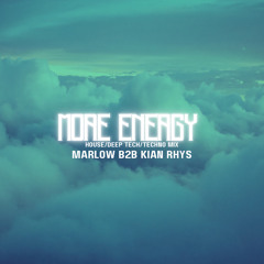 MORE ENERGY - Marlow b2b Kian Rhys