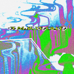 TALKITOUT [RAVETHEORY CONTEST]