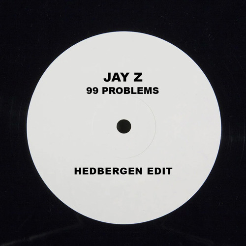 Jay Z - 99 Problems [hedbergen_ edit]