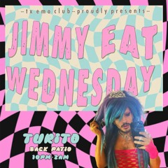 Turito | Jimmy Eat Wednesday | TxEmoClub | 6:21:2023