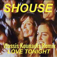 shouse - love tonight(Vlassis kounadis future rave remix)