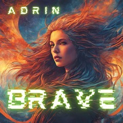 Adrin - Brave