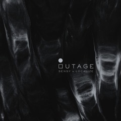 OUTAGE [ft. LOCALIZE]