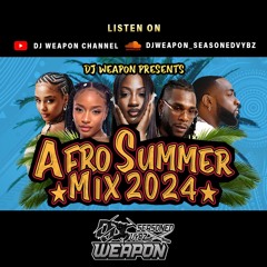 AFROBEATS MIX SUMMER 2024🔥BEST OF AFROBEATS🔥NAIJA | BURNA BOY | AYRA STARR | TEMS | TYLA | DAVIDO