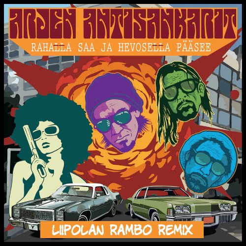 Antisankarit & NR - Rahatta Saa ja Hevosetta Pääsee (Liipolan Rambo Remix)
